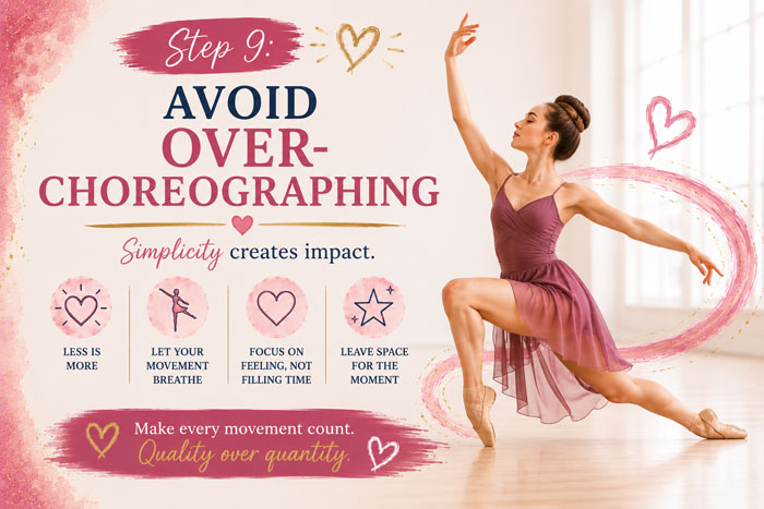 avoid over choreographing