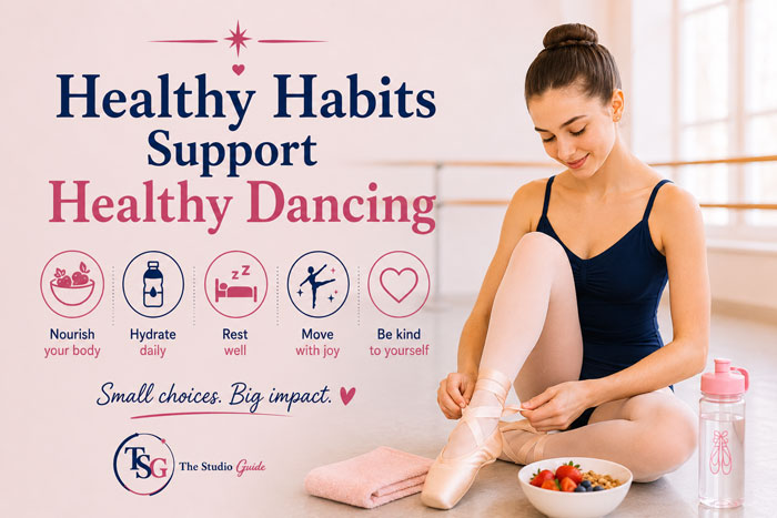 healthy habits support healthy dancing